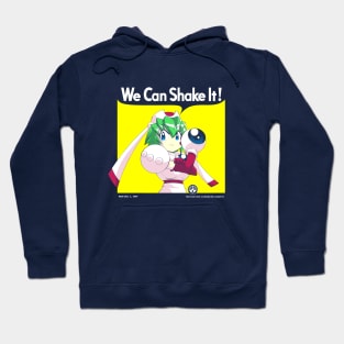 We Can Shake It! Hoodie